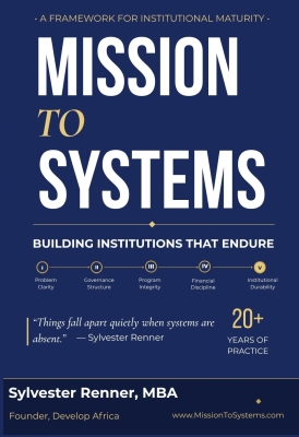 Mission to Systems — Building Institutions That Endure by Sylvester Renner